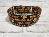 Doing Bad Dog Sh*t 2" Medium Martingale Collar 12"-19"
