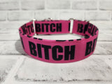 B*tch Pink and Black 1.5" Medium Martingale Collar 12"-19"