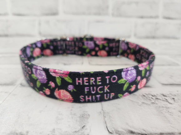 Here To F*ck Sh*t Up Floral 1